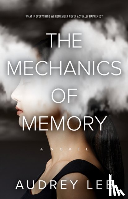 Lee, Audrey - The Mechanics of Memory