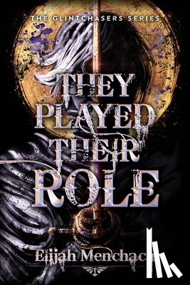 Menchaca, Elijah - They Played Their Role