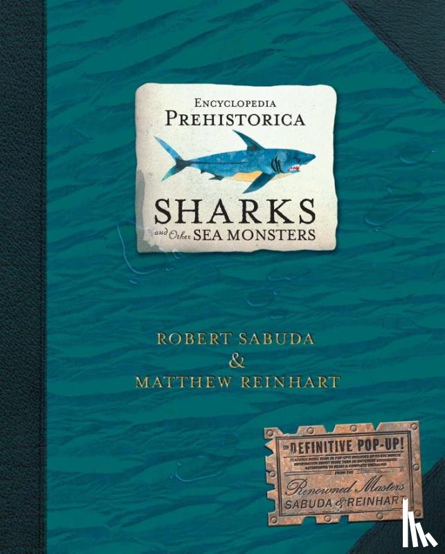 Reinhart, Matthew, Sabuda, Robert - Encyclopedia Prehistorica Sharks and Other Sea Monsters