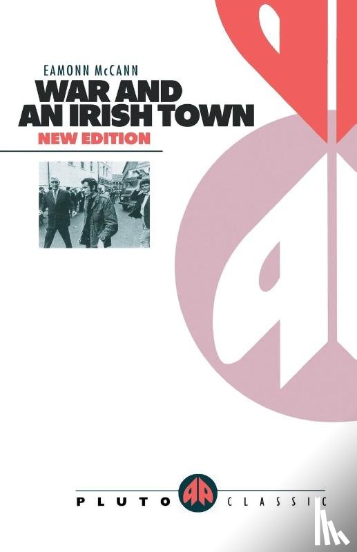 McCann, Eamonn - War and an Irish Town