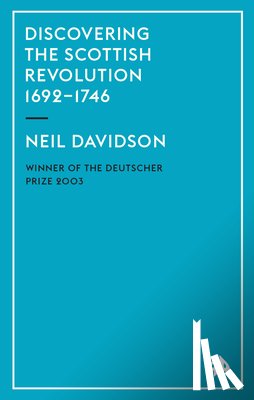 Davidson, Neil - Discovering the Scottish Revolution 1692–1746