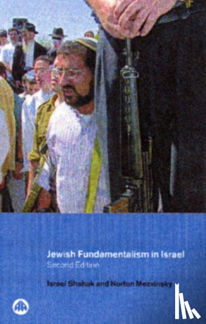 Shahak, Israel, Mezvinsky, Norton - Jewish Fundamentalism in Israel