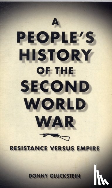 Gluckstein, Donny - A People's History of the Second World War