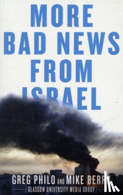 Philo, Greg, Berry, Mike - More Bad News From Israel