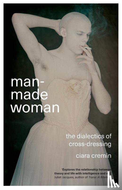 Cremin, Ciara - Man-Made Woman