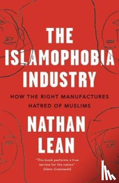 Lean, Nathan - The Islamophobia Industry