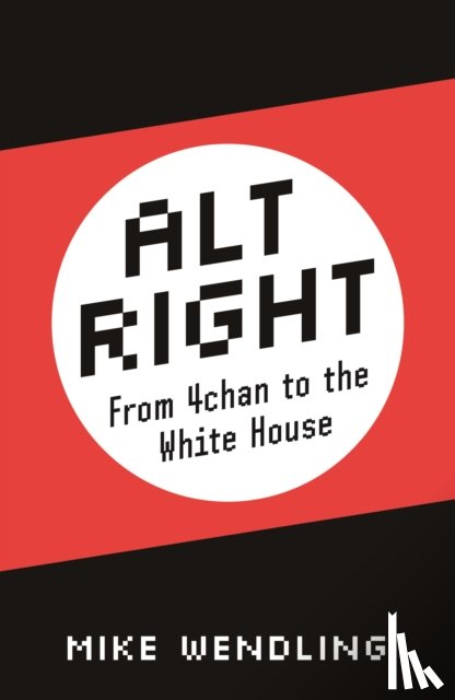 Wendling, Mike - Alt-Right