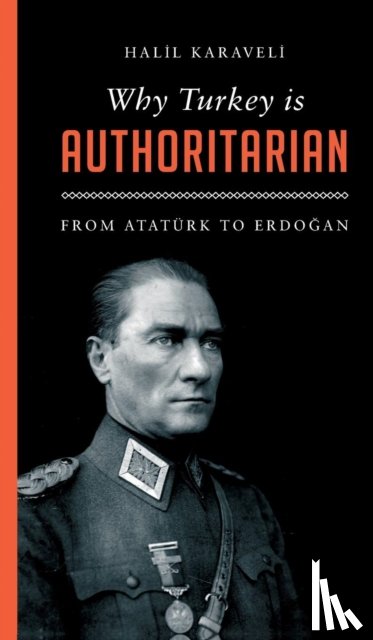 Karaveli, Halil - Why Turkey is Authoritarian