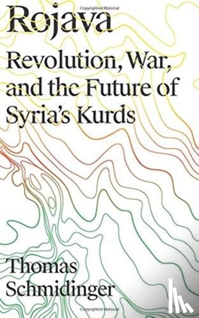 Schmidinger, Thomas (University of Vienna) - Rojava