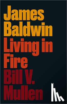Mullen, Bill V. - James Baldwin