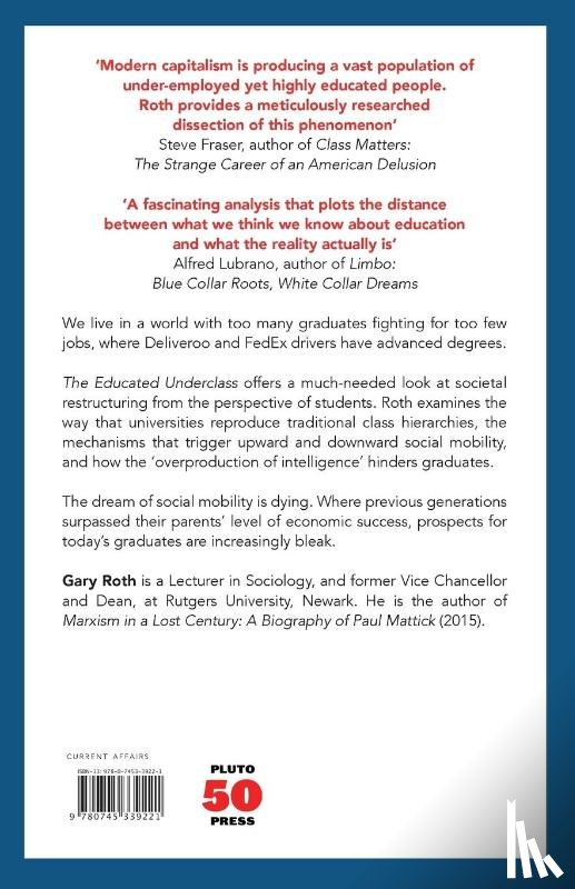 Roth, Gary - The Educated Underclass