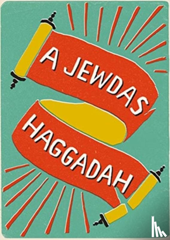 Jewdas - A Jewdas Haggadah