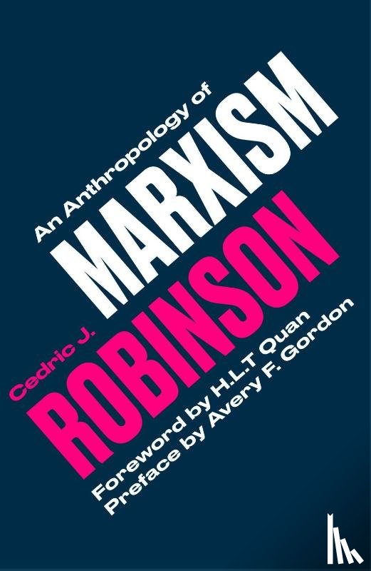 Robinson, Cedric J. - An Anthropology of Marxism