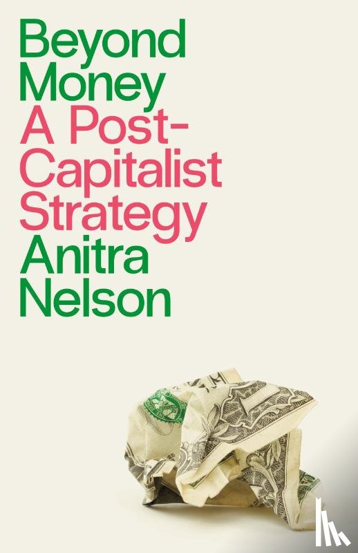 Nelson, Anitra (University of Melbourne) - Beyond Money