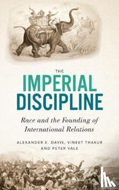 Davis, Alexander E, Thakur, Vineet, Vale, Peter - The Imperial Discipline