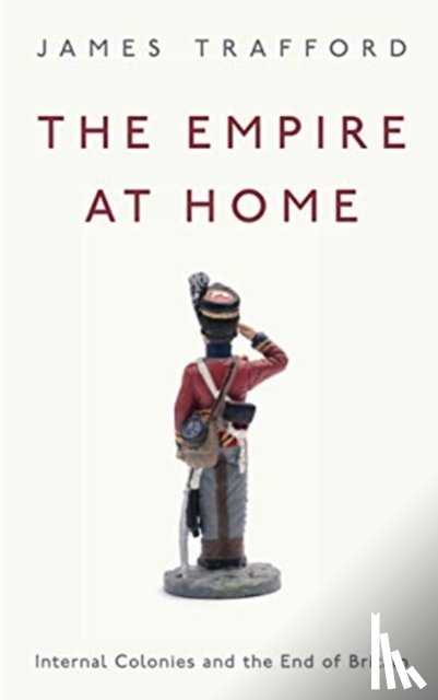Trafford, James - The Empire at Home