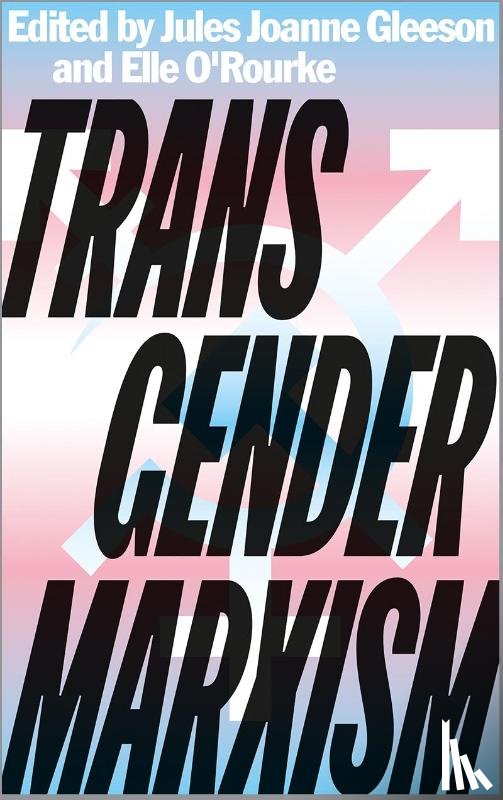  - Transgender Marxism