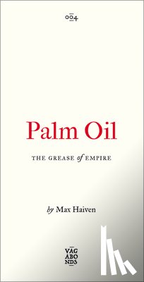 Haiven, Max (Lakehead University - Palm Oil