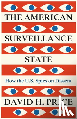 Price, David H. (Saint Martin’s University) - The American Surveillance State