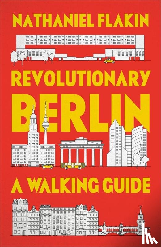 Flakin, Nathaniel - Revolutionary Berlin