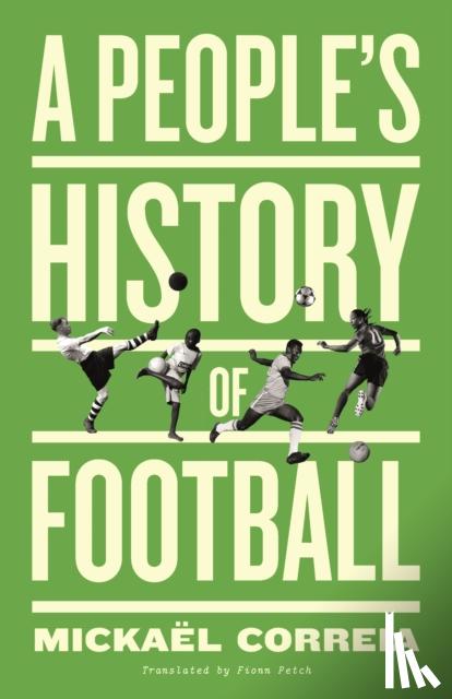 Correia, Mickael - A People's History of Football