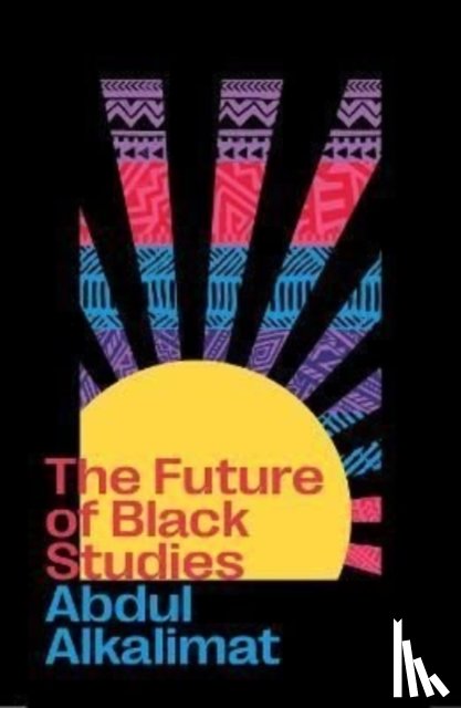 Alkalimat, Abdul (University of Illinois at Urbana Champaign) - The Future of Black Studies
