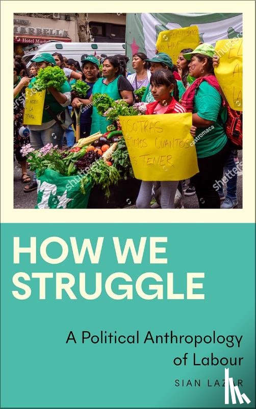 Lazar, Sian - How We Struggle
