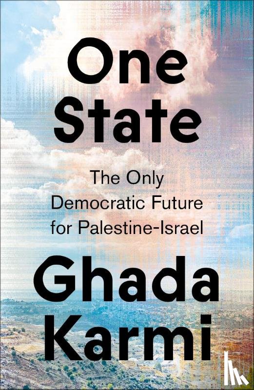 Karmi, Ghada - One State