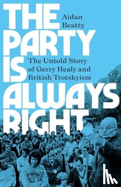 Beatty, Aidan - The Party is Always Right