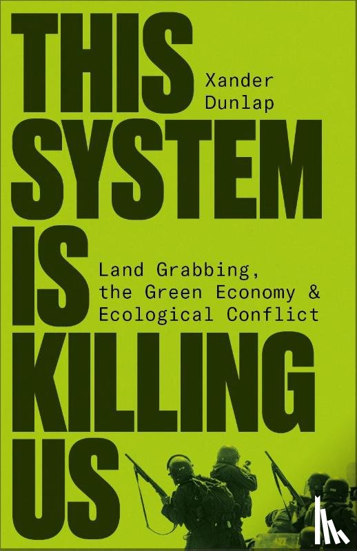 Dunlap, Xander - This System is Killing Us
