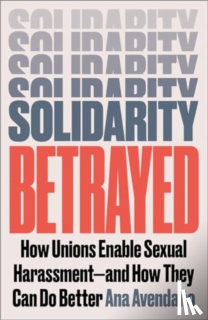 Avendano, Ana - Solidarity Betrayed