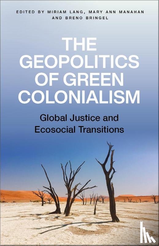  - The Geopolitics of Green Colonialism