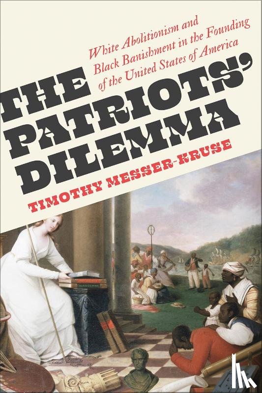 Messer-Kruse, Timothy - The Patriots' Dilemma