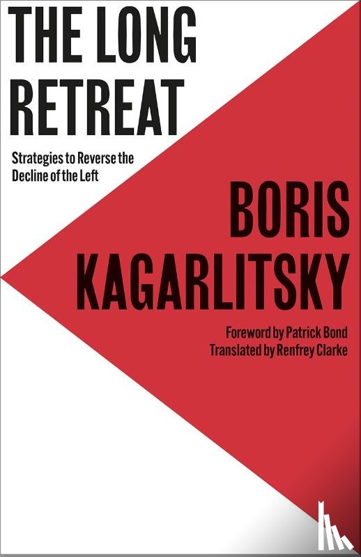 Kagarlitsky, Boris - The Long Retreat