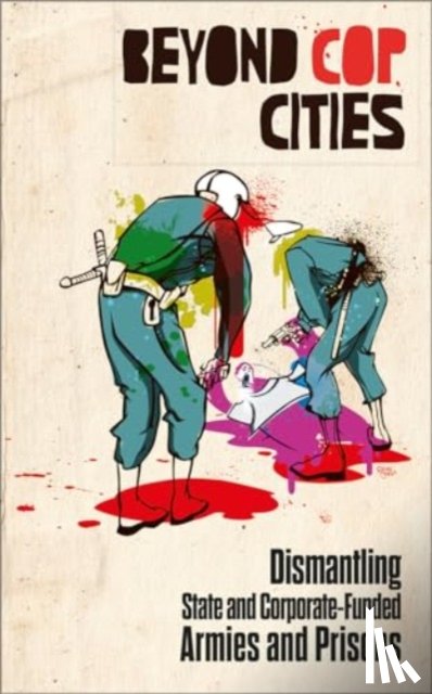  - Beyond Cop Cities