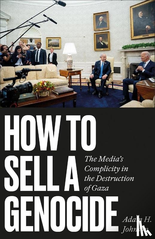Johnson, Adam H. - How to Sell a Genocide