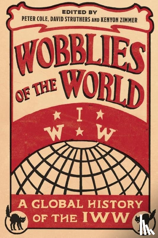  - Wobblies of the World