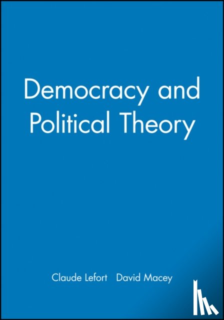 Lefort, Claude - Democracy and Political Theory