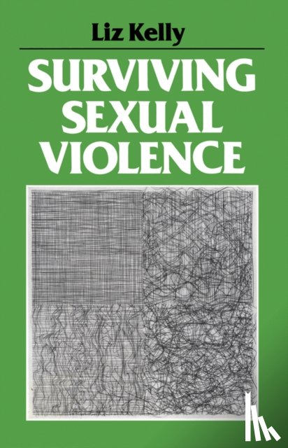 Kelly, Liz - Surviving Sexual Violence