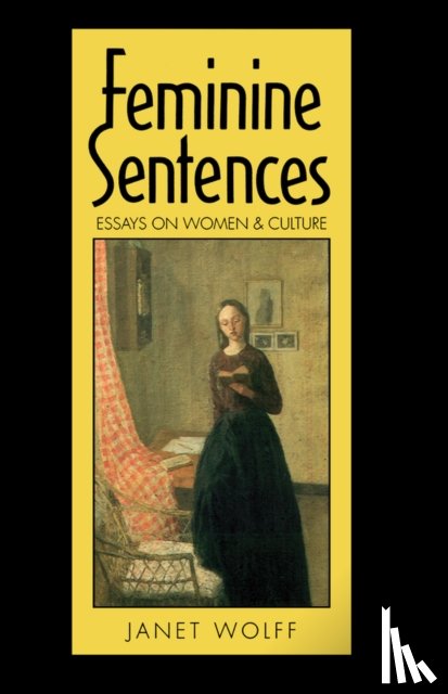 Wolff, Janet (University of Rochester - Feminine Sentences