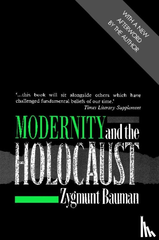 Bauman, Zygmunt (Universities of Leeds and Warsaw) - Modernity and the Holocaust