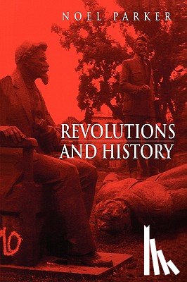 Parker, Noel (University of Surrey) - Revolutions and History