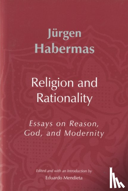 Habermas, Jurgen (Professor of Philosophy Emeritus at the Johann Wolfgang Goethe University in Frankfurt) - Religion and Rationality