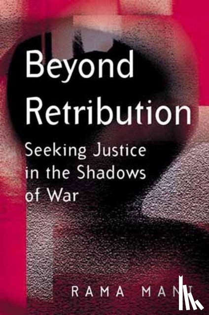 Mani, Rama (Cntre for Humanitarian Dialogue) - Beyond Retribution