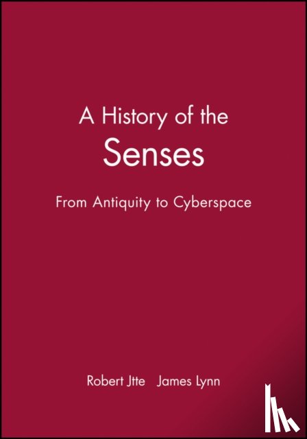 Jutte, Robert (Stuttgart University) - A History of the Senses
