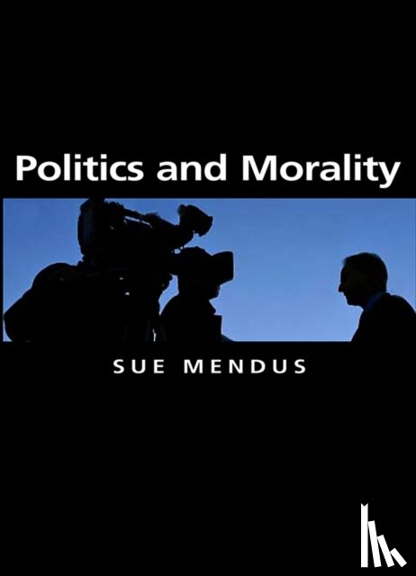 Mendus, Susan (University of York UK) - Politics and Morality