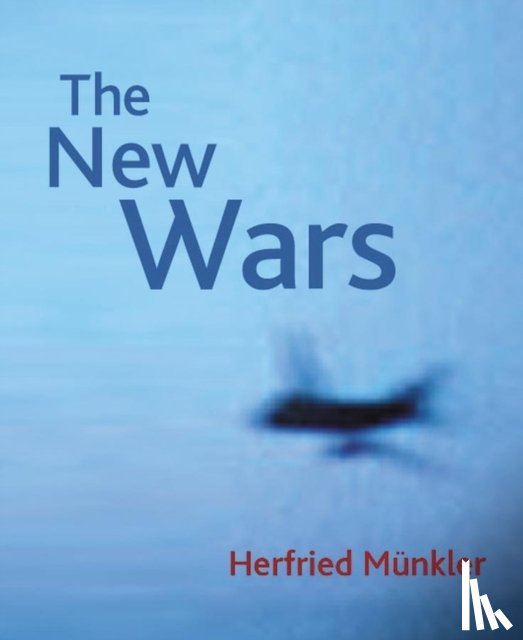 Munkler, Herfried (Humboldt University - The New Wars