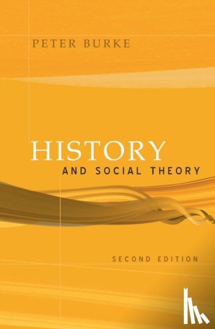 Burke, Peter (Emmanuel College, Cambridge) - History and Social Theory
