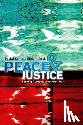 Kerr, Rachel (Kings College, Mobekk, Eirin - Peace and Justice