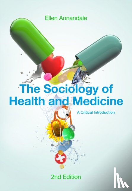 Annandale, Ellen ( University of York) - The Sociology of Health and Medicine